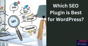 Read more about the article Which SEO Plugin is Best for WordPress?